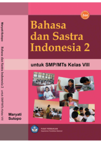 Image of Bahasa dan Sastra Indonesia 2: untuk SMPMTs Kelas VIII