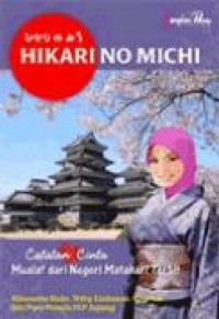 Image of Hikari no michi: catatan cinta mualaf dari negeri matahari terbit