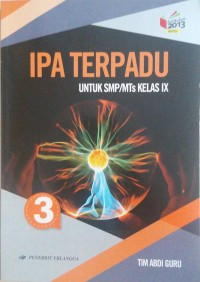 Image of IPA TERPADU Untuk SMP/MTS Kelas IX edisi 3