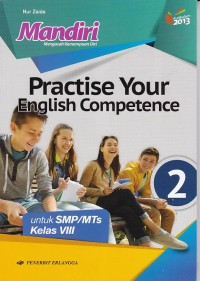 Image of Mandiri Practise Your English Competence untuk SMP/MTs Kelas VIII