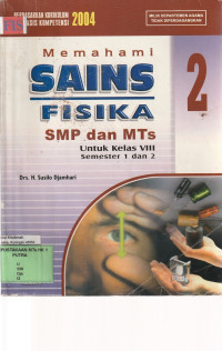 Image of MEMAHAMI SAINS FISIKA UNTUK KELAS VIII